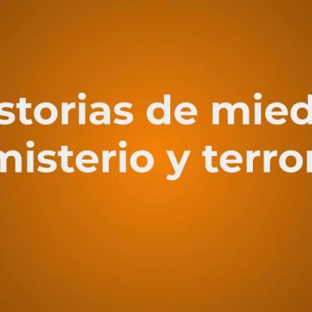 Historias De Miedo Misterio Y Terror Udgvirtual Formacion Integral